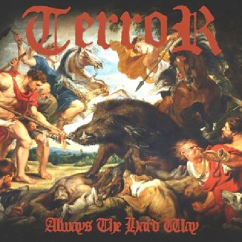 Terror - Always The Hard Way - CD