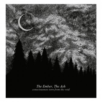 The Ember, The Ash - Consciousness Torn from the Void - LP