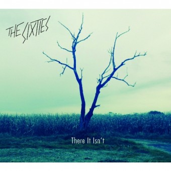 The Sixties - There It Isn't - CD EP