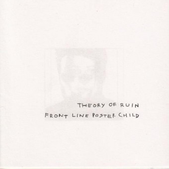 Theory of Ruin - Front Line poster Child - CD EP