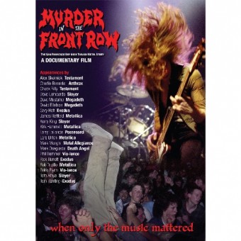 Various Artists - Murder In The Front Row: The San Francisco Bay Area Thrash Metal Story - DVD DIGIPAK