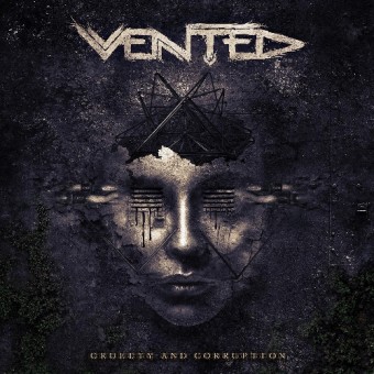 Vented - Cruelty and Corruption - CD DIGIPAK