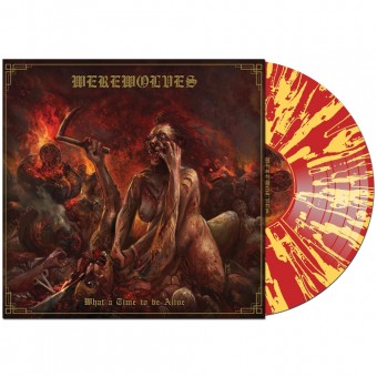 Werewolves - What A Time To Be Alive - LP COLORED