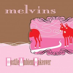 Melvins - Hostile Ambient Takeover - LP COLORED