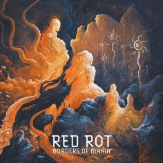 Red Rot - Borders of Mania - CD