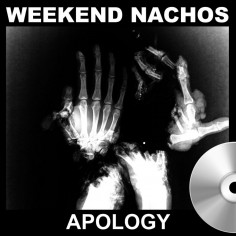 Weekend Nachos - Apology - CD